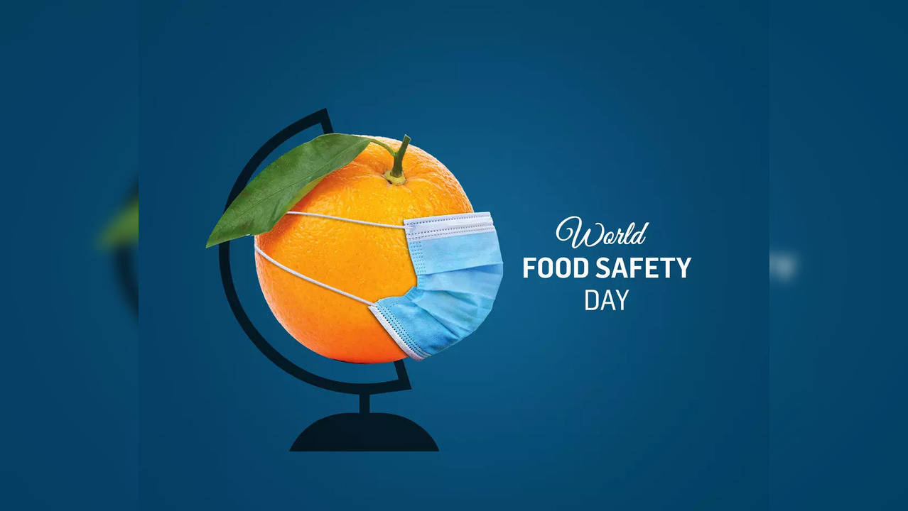 World Food Safety Day 2022: A beginner's guide to eating safely and healthily